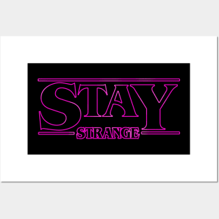 Stay Strange Pink Posters and Art